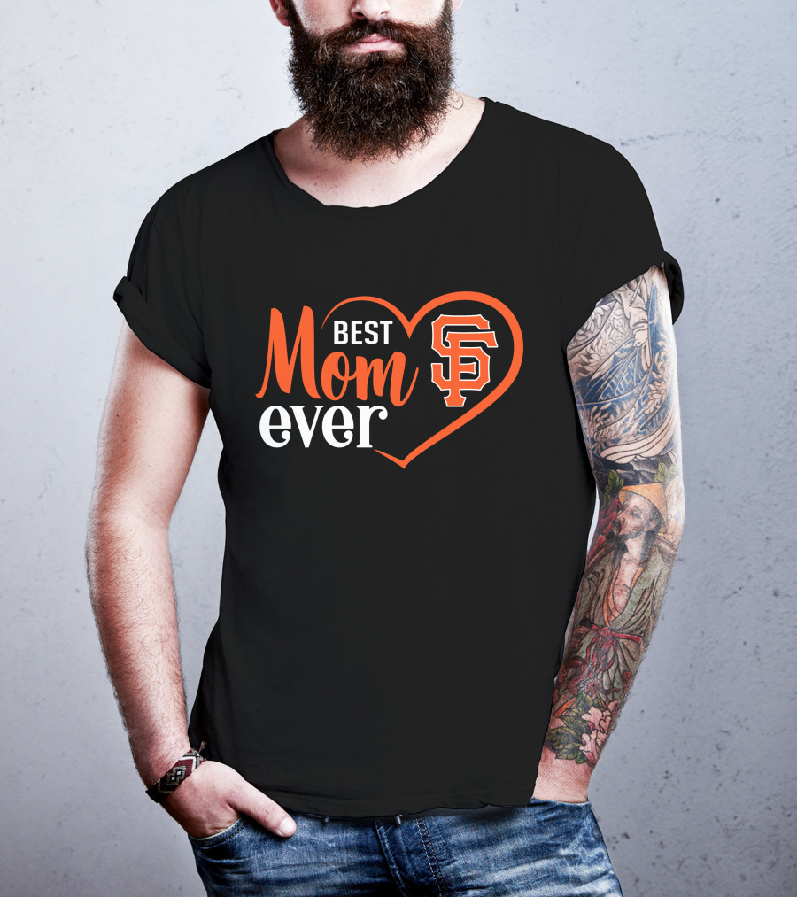 San Francisco Giants Best Mom Ever Heart T-Shirt
