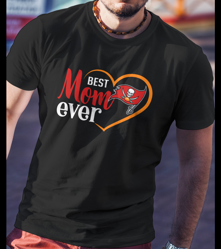 Tampa Bay Buccaneers Best Mom Ever Heart And Flag T-Shirt