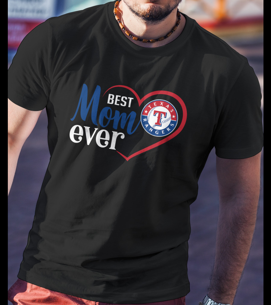 Texas Rangers Best Mom Ever Heart T-Shirt