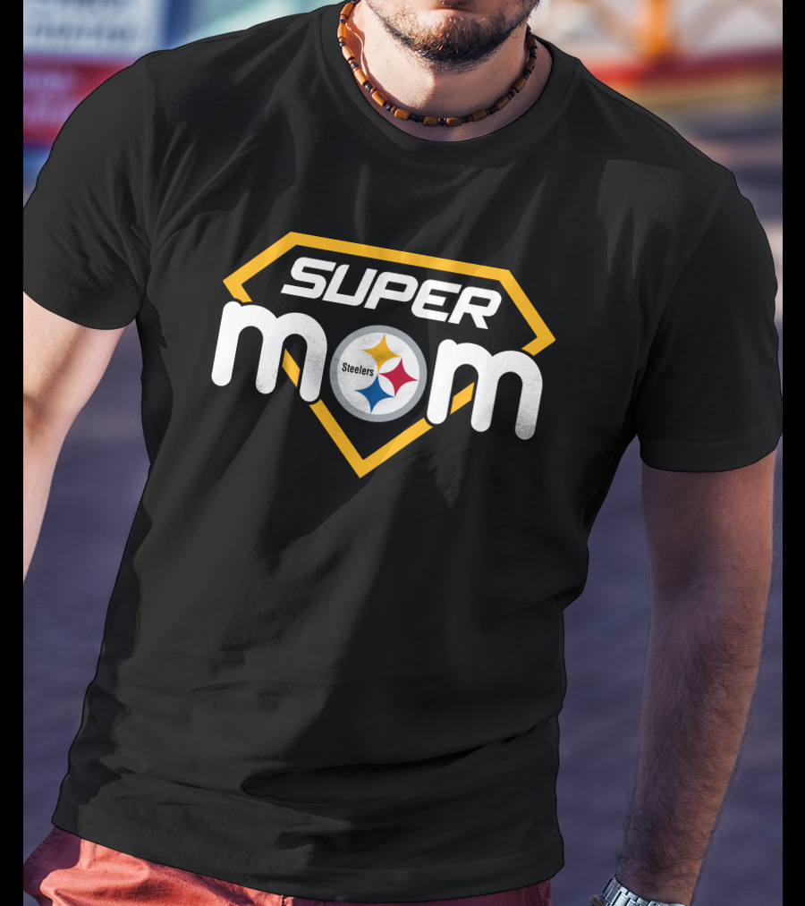 Pittsburgh Steelers Super Mom T-Shirt