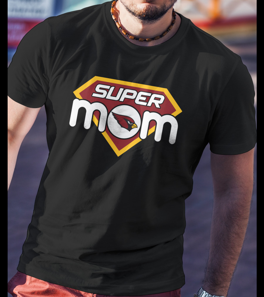 Arizona Cardinals Super Mom T-Shirt
