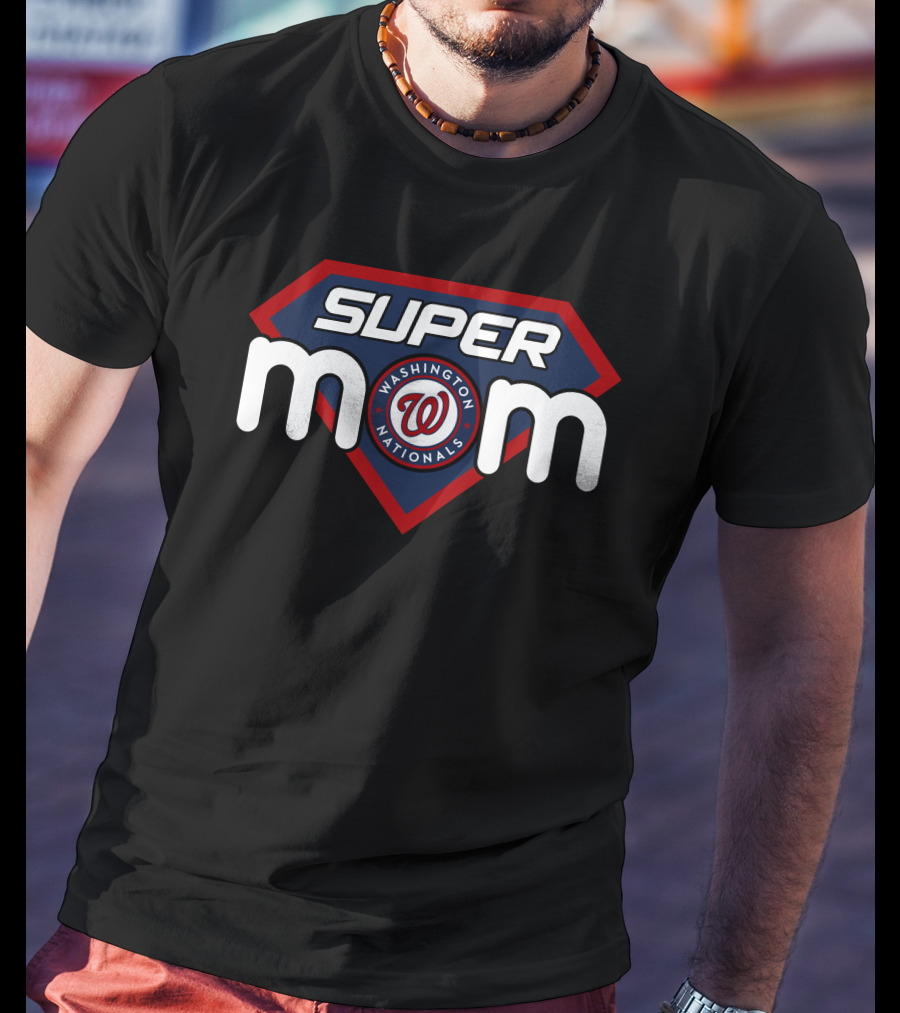 Super Mom Washington Nationals T-Shirt