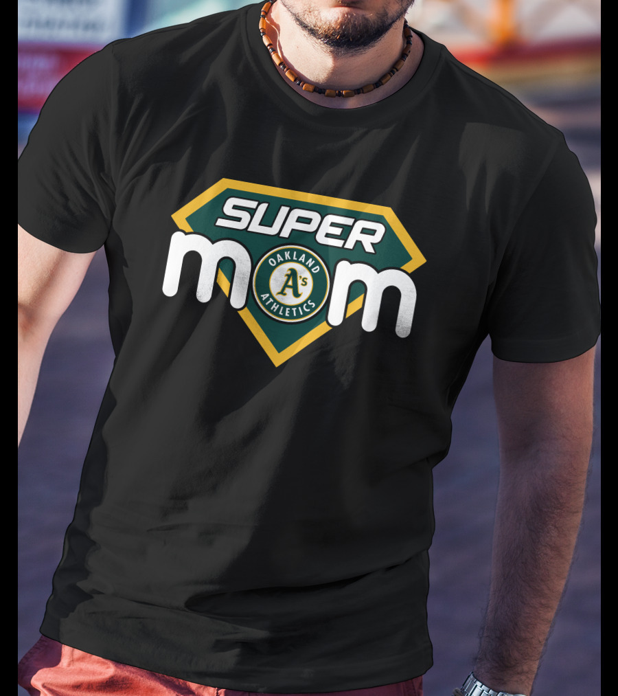Super Mom Oakland Athletics A's Fan T-Shirt