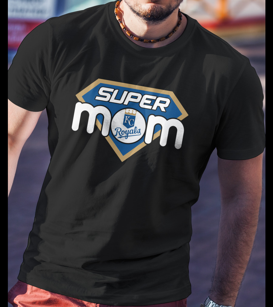 Kansas City Royals Super Mom T-Shirt