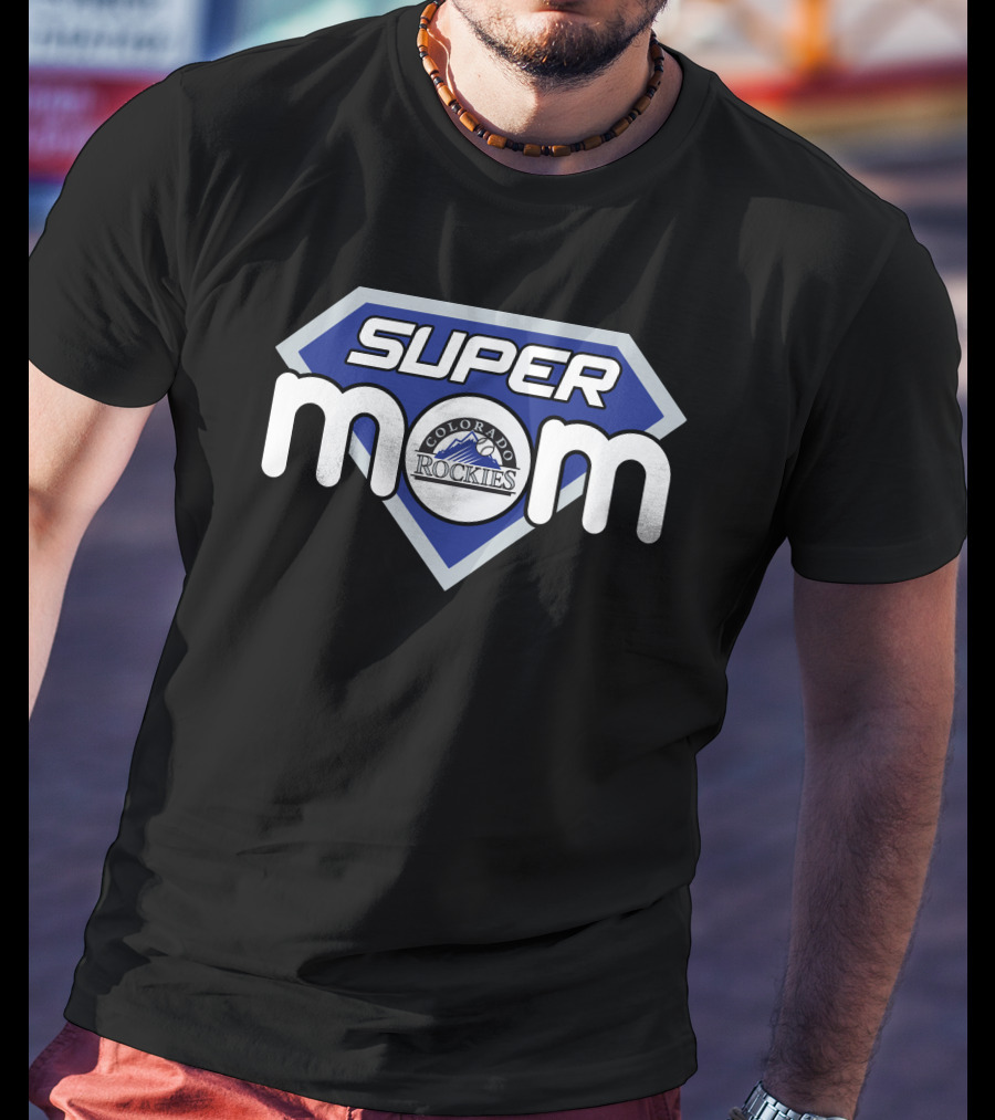 Super Mom Colorado Rockies Fan T-Shirt