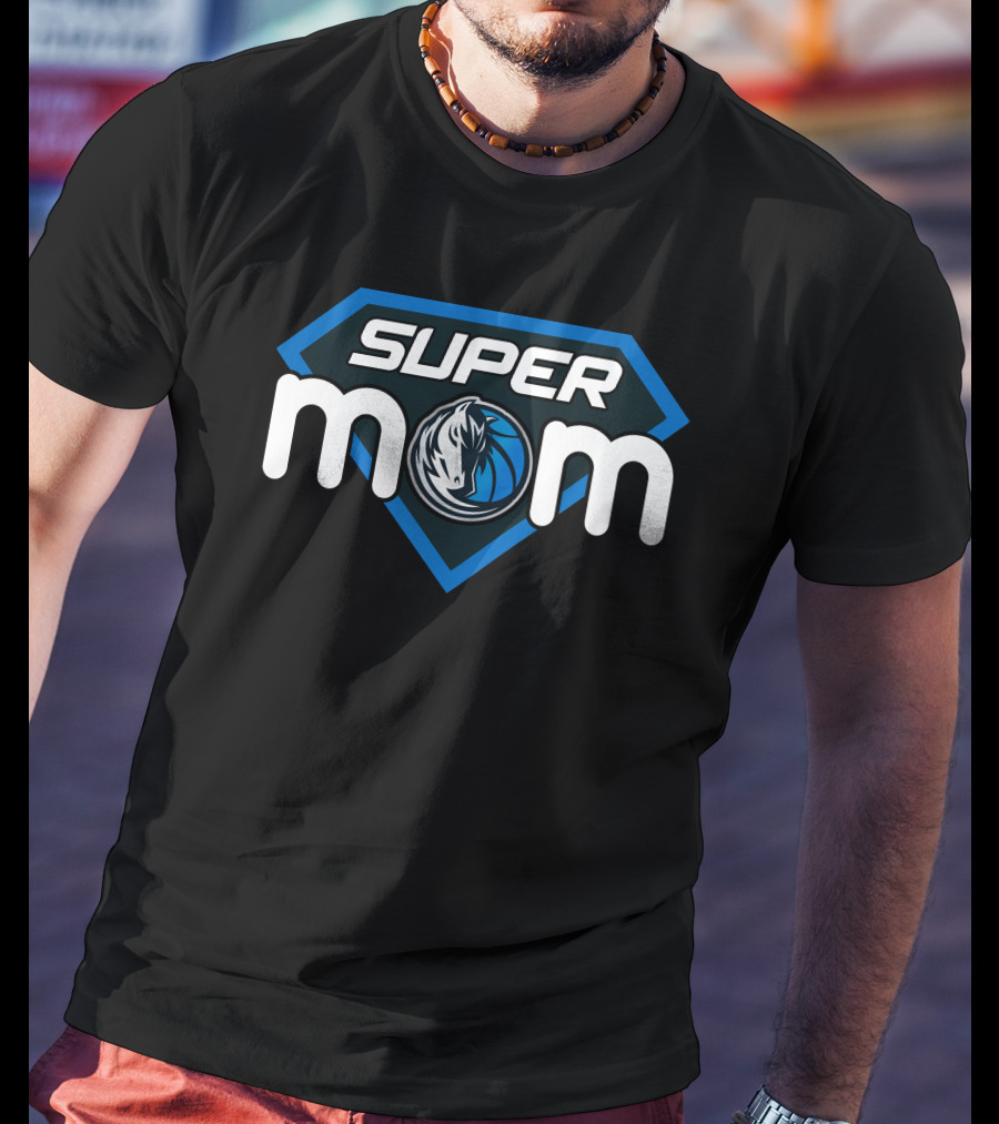 Dallas Mavericks Super Mom Hero Style T-Shirt