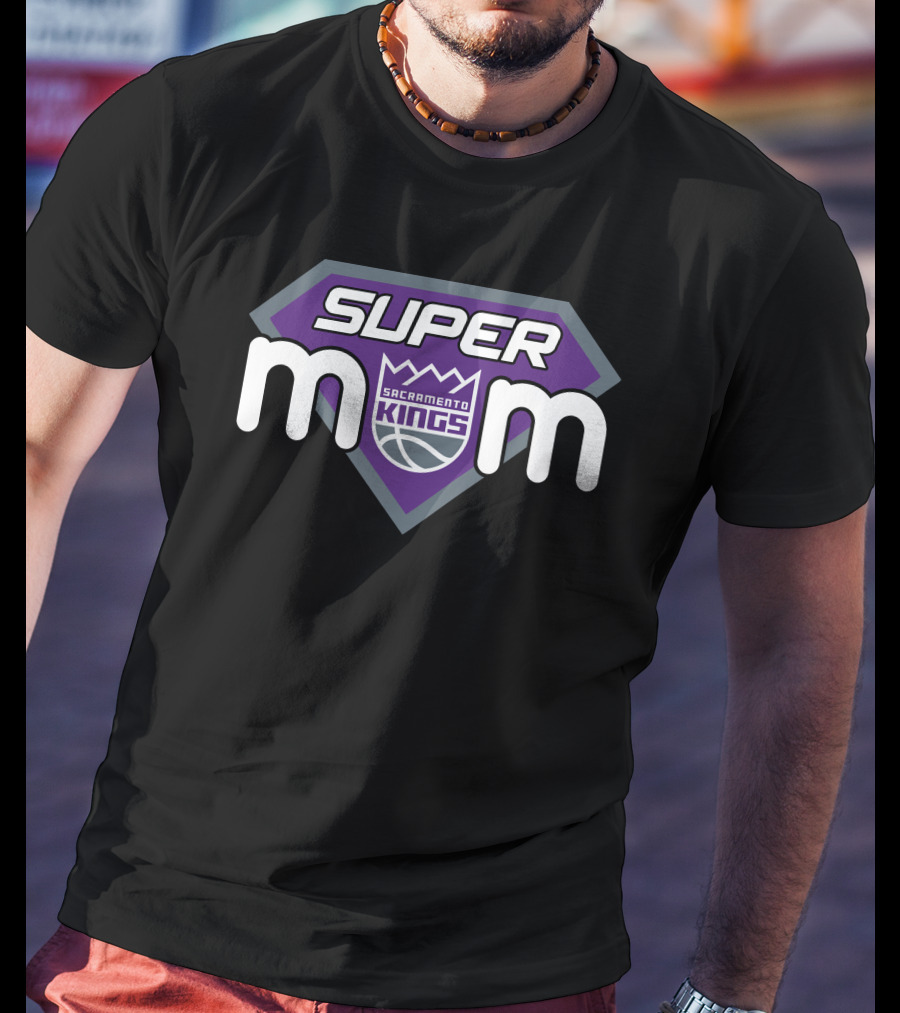 Super Mom Sacramento Kings T-Shirt