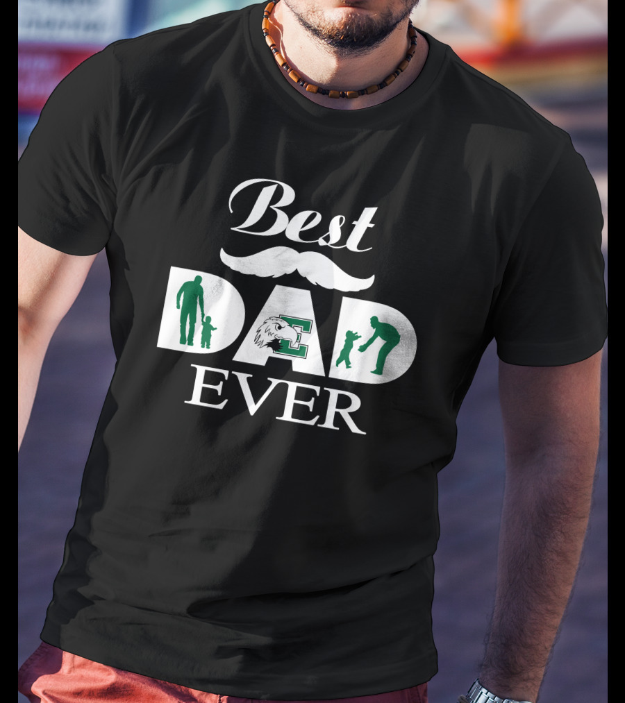 Best Dad Ever Eastern Michigan Eagles T-Shirt
