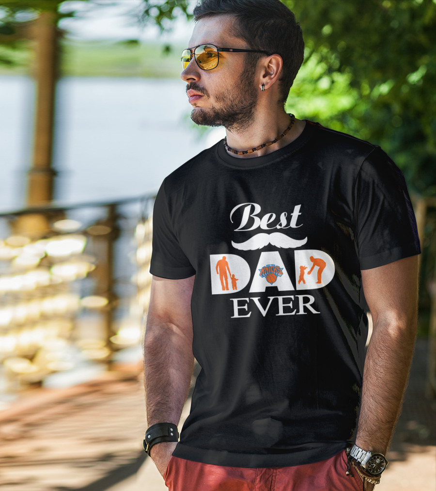Best Dad Ever New York Knicks Basketball Father's Day Jersey T-Shirt