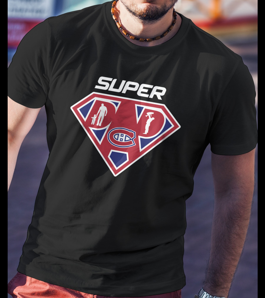 Super Dad Montreal Canadiens Hockey Theme T-Shirt