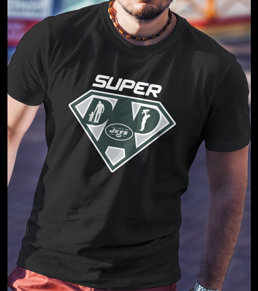 Super Dad New York Jets T-Shirt