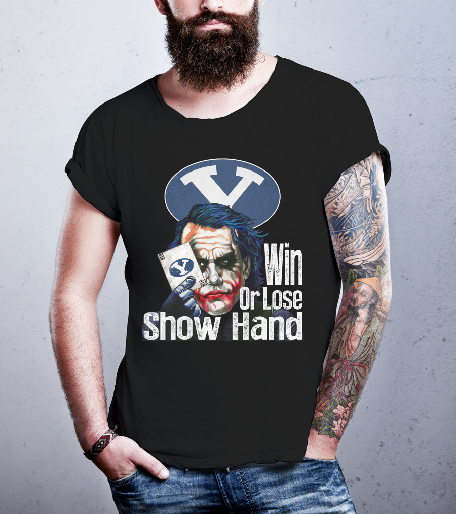 BYU Cougars Win Or Lose Show Hand Joker T-Shirt