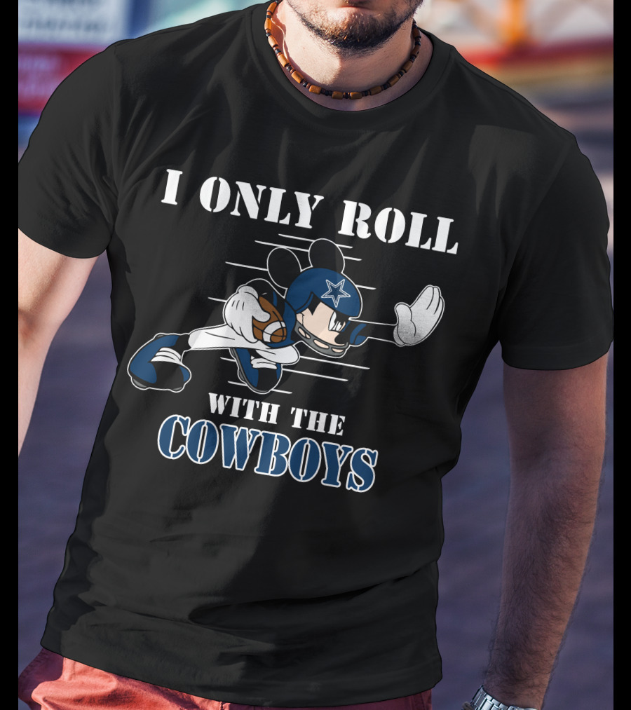 I Only Roll With The Cowboys Mickey Football Helmet T-Shirt