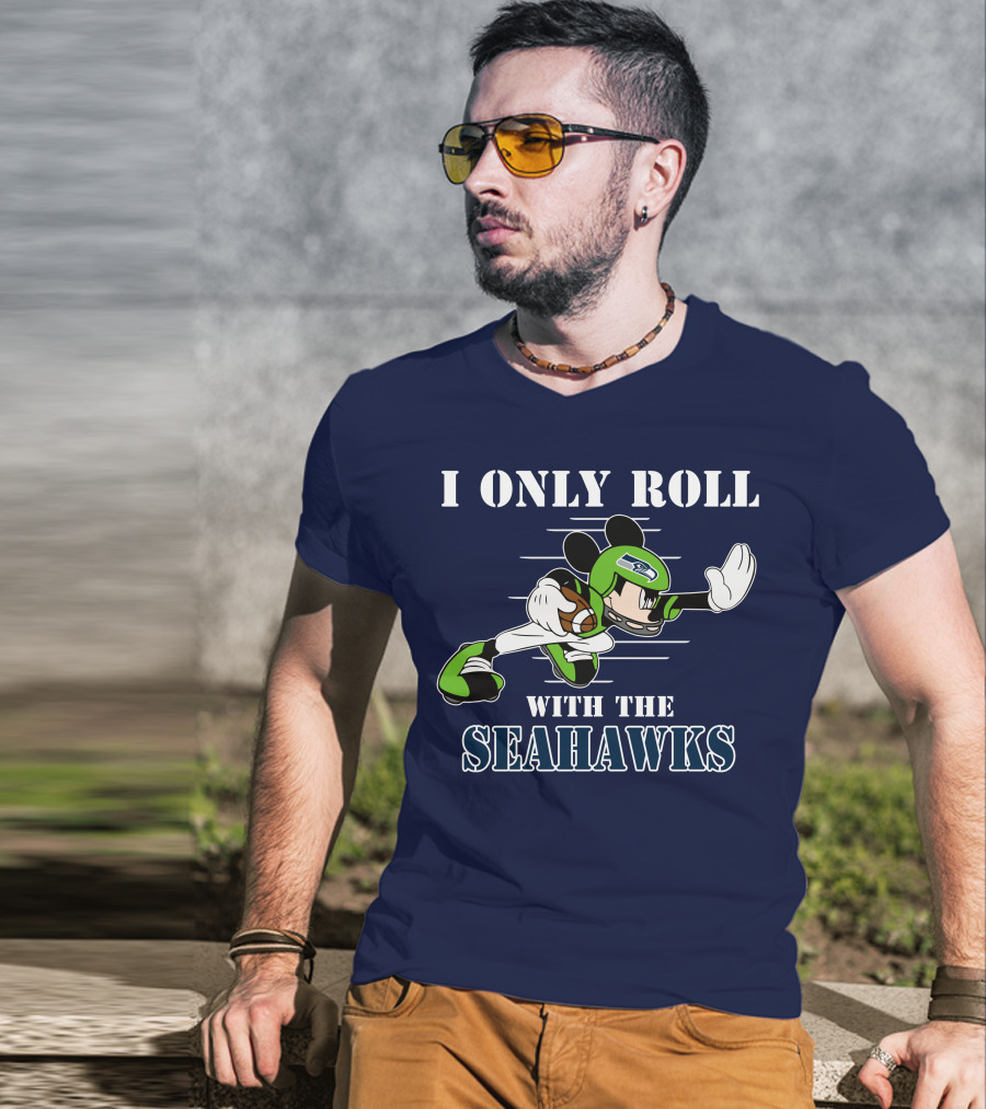 I Only Roll With The Seahawks Mickey Football Helmet T-Shirt