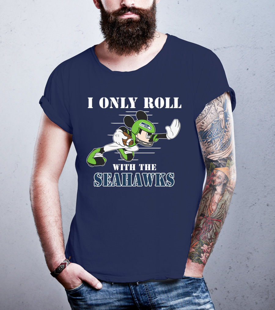 I Only Roll With The Seahawks Mickey Football Helmet T-Shirt