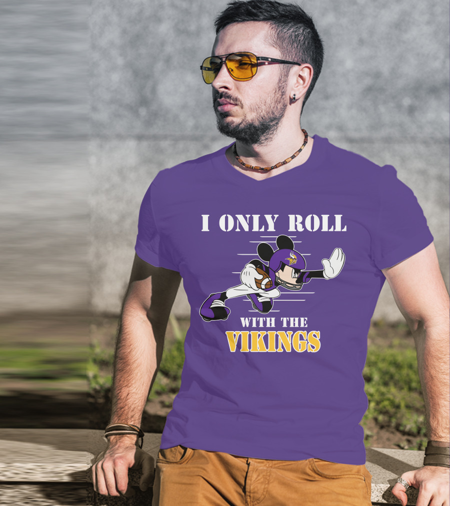 I Only Roll With The Vikings Mickey Football T-Shirt