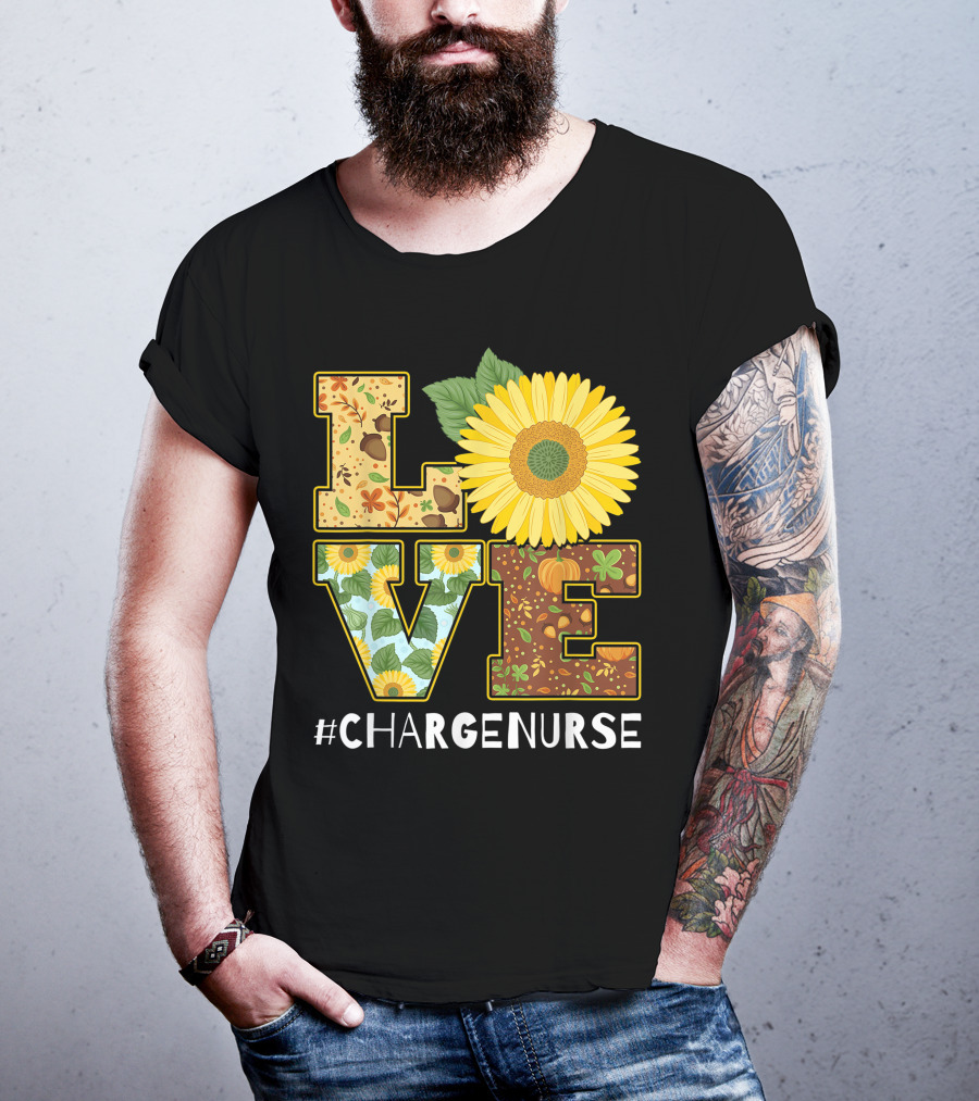 Love Sunflower Autumn Leaves Charge Nurse T-Shirt