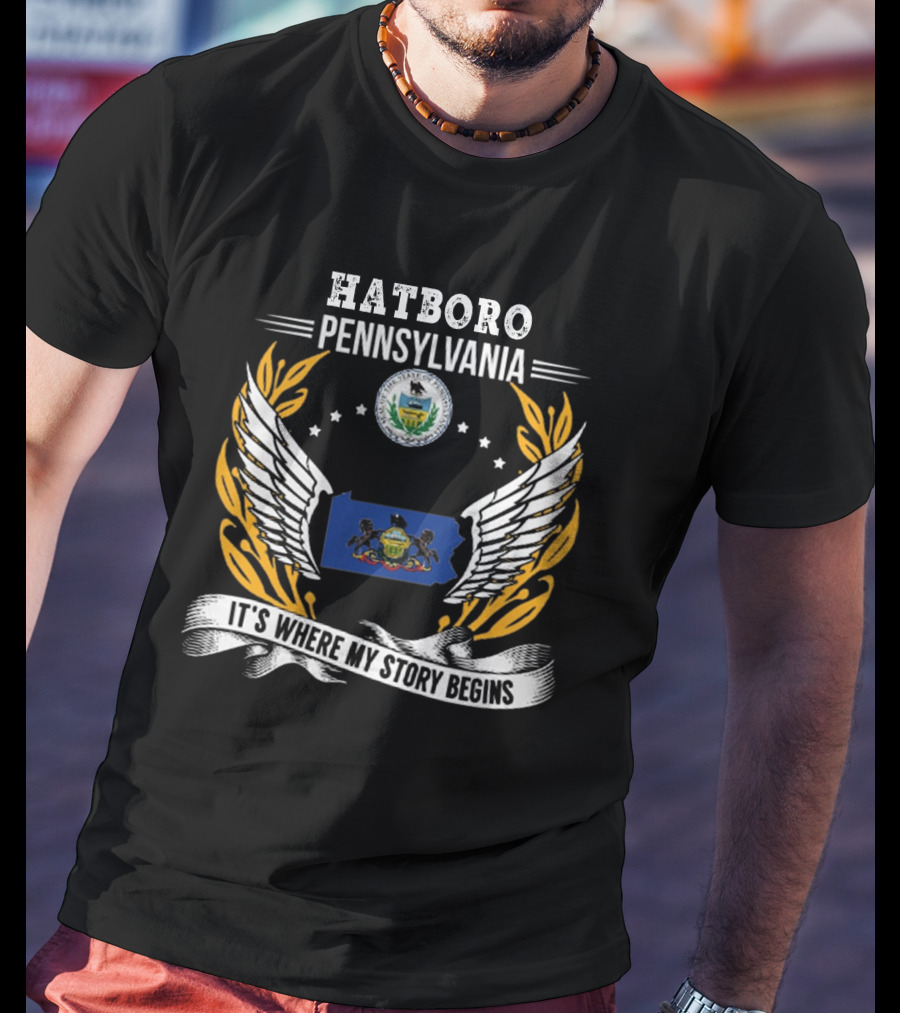 Hatboro Pennsylvania It's Where My Story Begins T-Shirt
