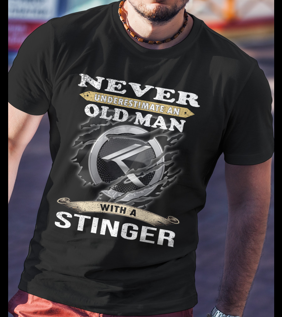 Never Underestimate An Old Man With A Stinger T-Shirt