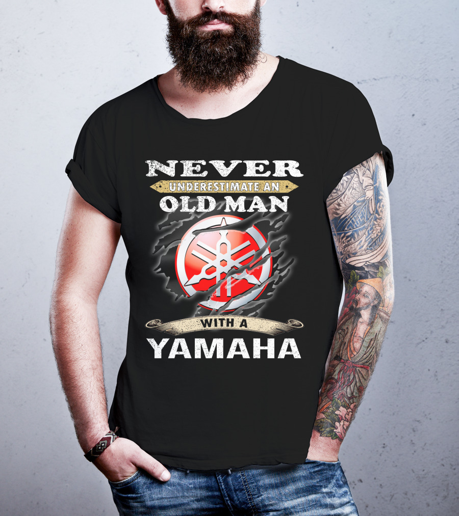 Never Underestimate An Old Man With A Yamaha T-Shirt