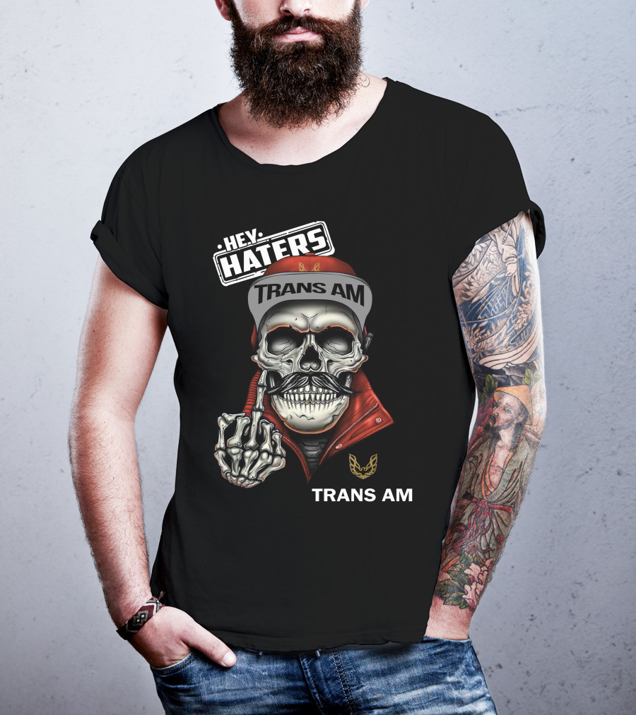 HEY HATERS TRANS AM Skull With Jacket And Cap T-Shirt