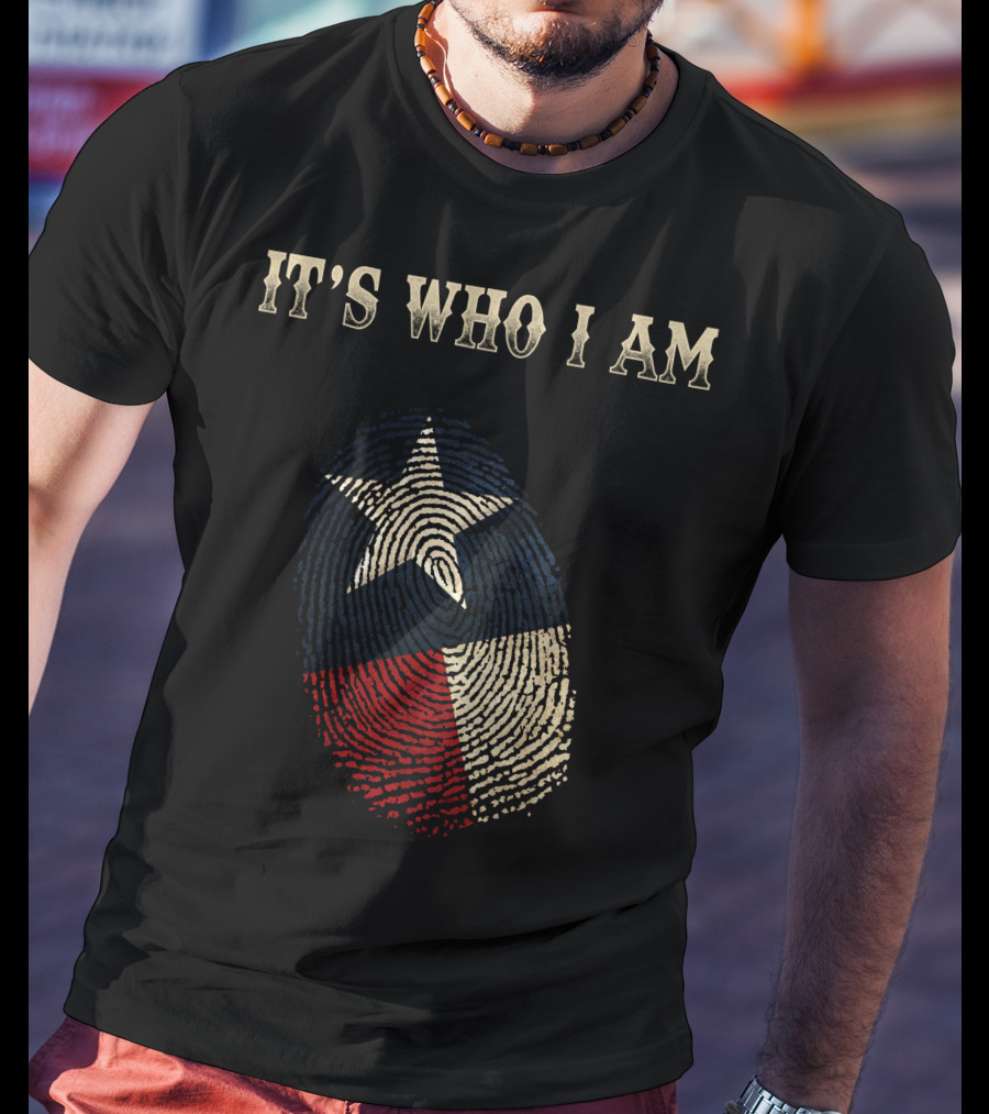 Texas Flag Fingerprint It's Who I Am T-Shirt