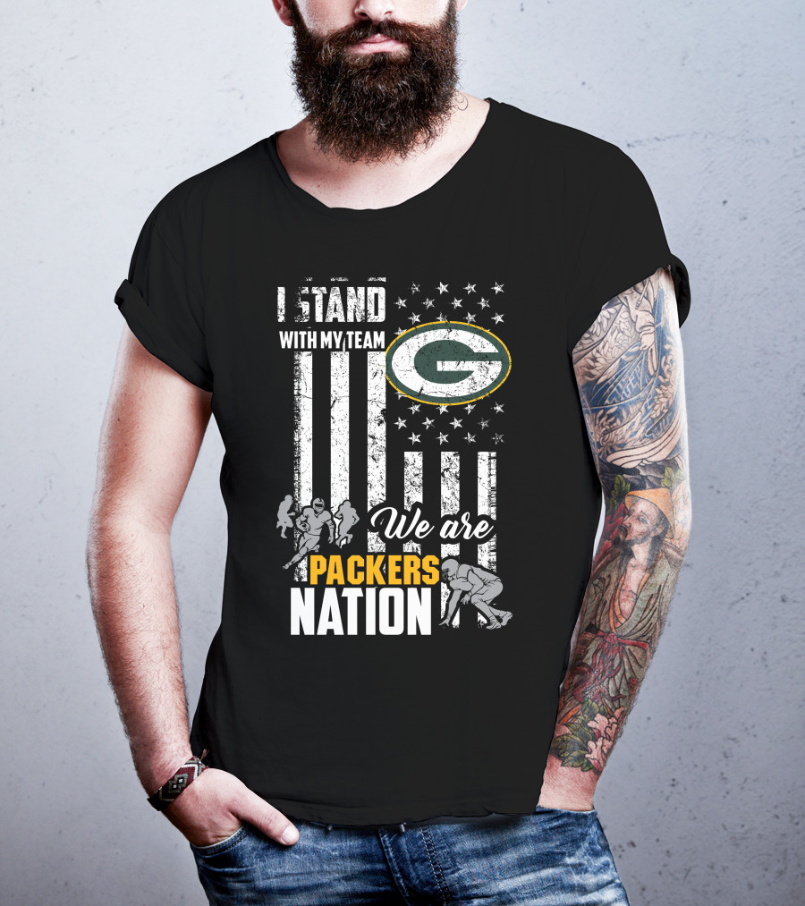I Stand With My Team We Are Packers Nation T-Shirt