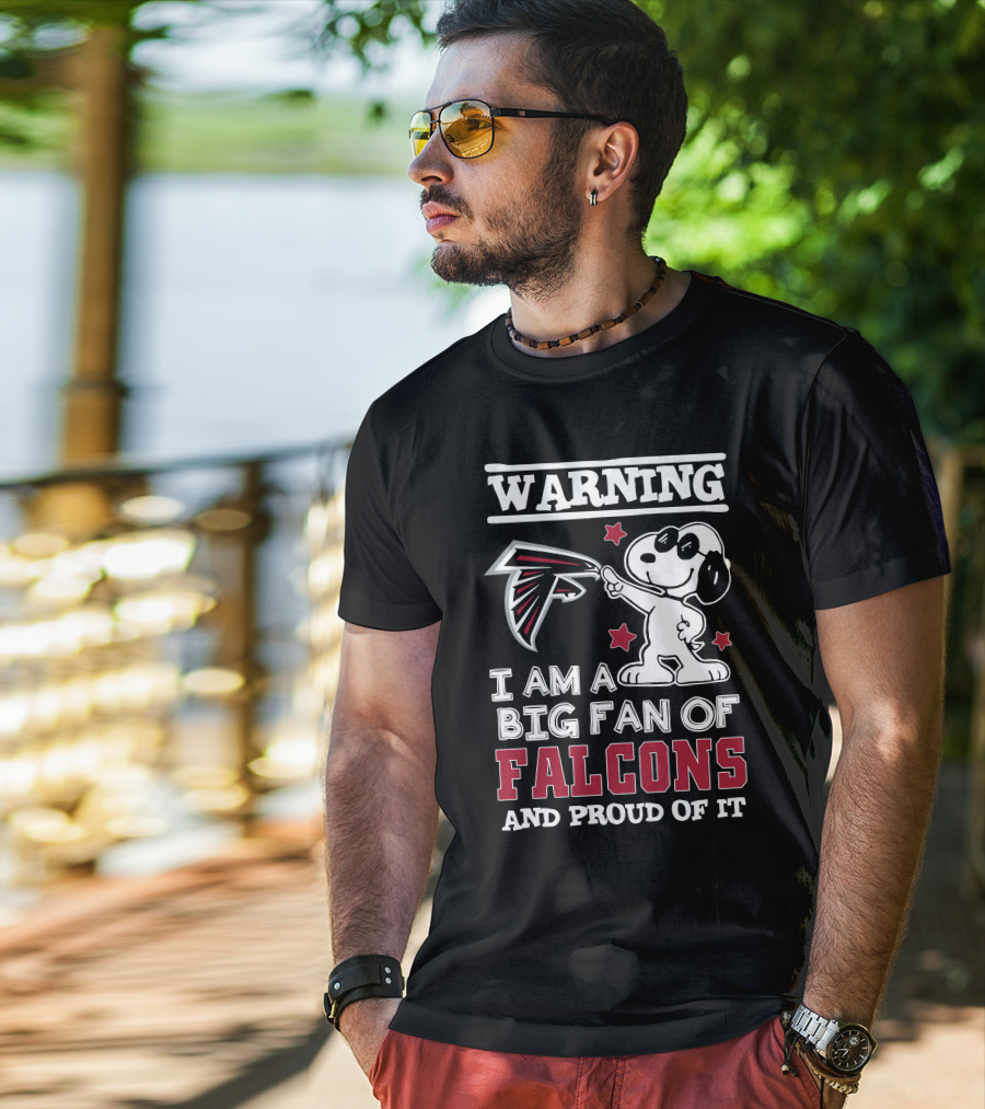 Warning I Am A Big Fan Of Falcons And Proud Of It Atlanta Falcons T-Shirt