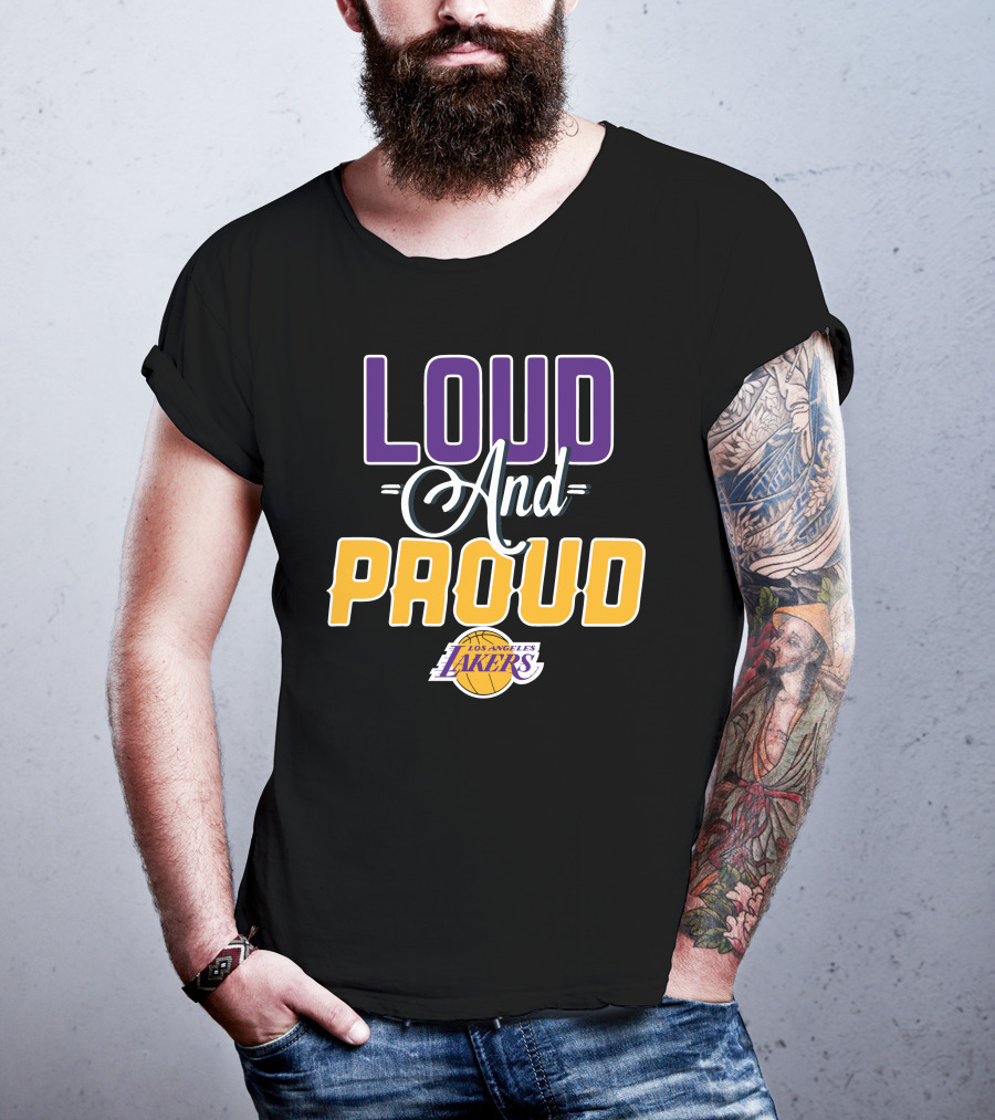 Loud And Proud Los Angeles Lakers T-Shirt