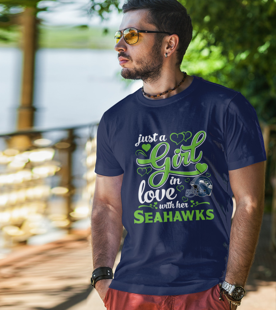 Just A Girl In Love With Her Seattle Seahawks T-Shirt