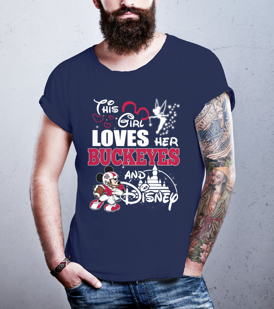 This Girl Loves Her Buckeyes And Disney T-Shirt
