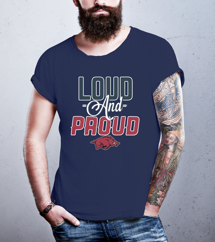 Loud And Proud Arkansas Razorbacks T-Shirt