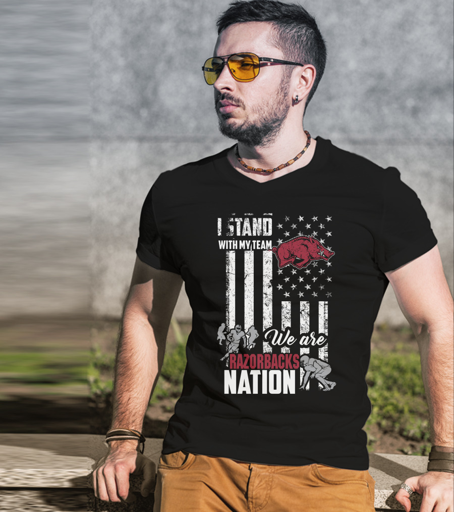 I Stand With My Team We Are Razorbacks Nation Arkansas Razorbacks T-Shirt