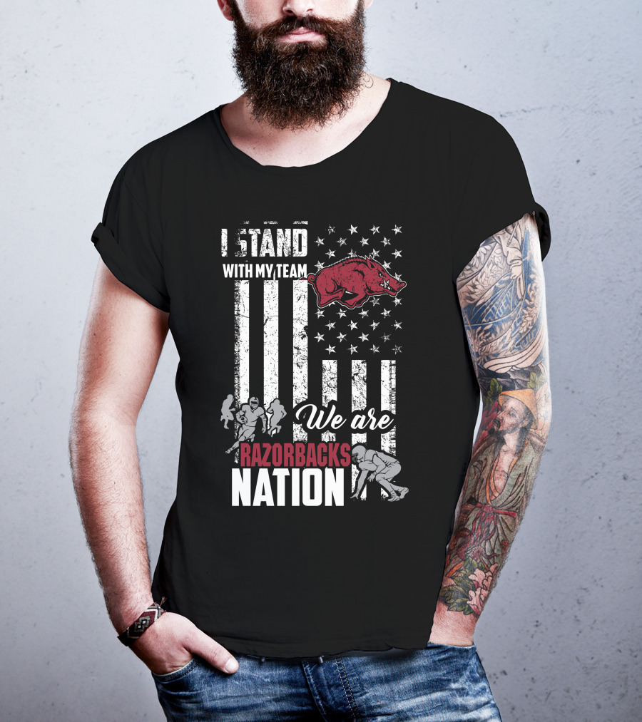 I Stand With My Team We Are Razorbacks Nation Arkansas Razorbacks T-Shirt