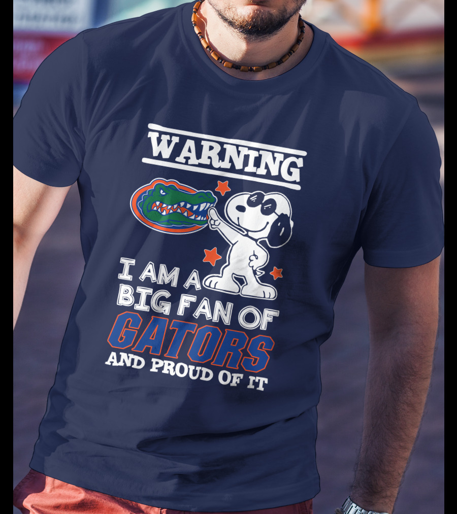 Warning I Am A Big Fan Of Gators And Proud Of It T-Shirt