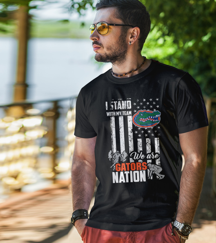 I Stand With My Team We Are Gators Nation Florida Gators T-Shirt