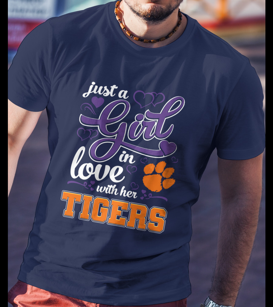 Just A Girl In Love With Her Clemson Tigers T-Shirt