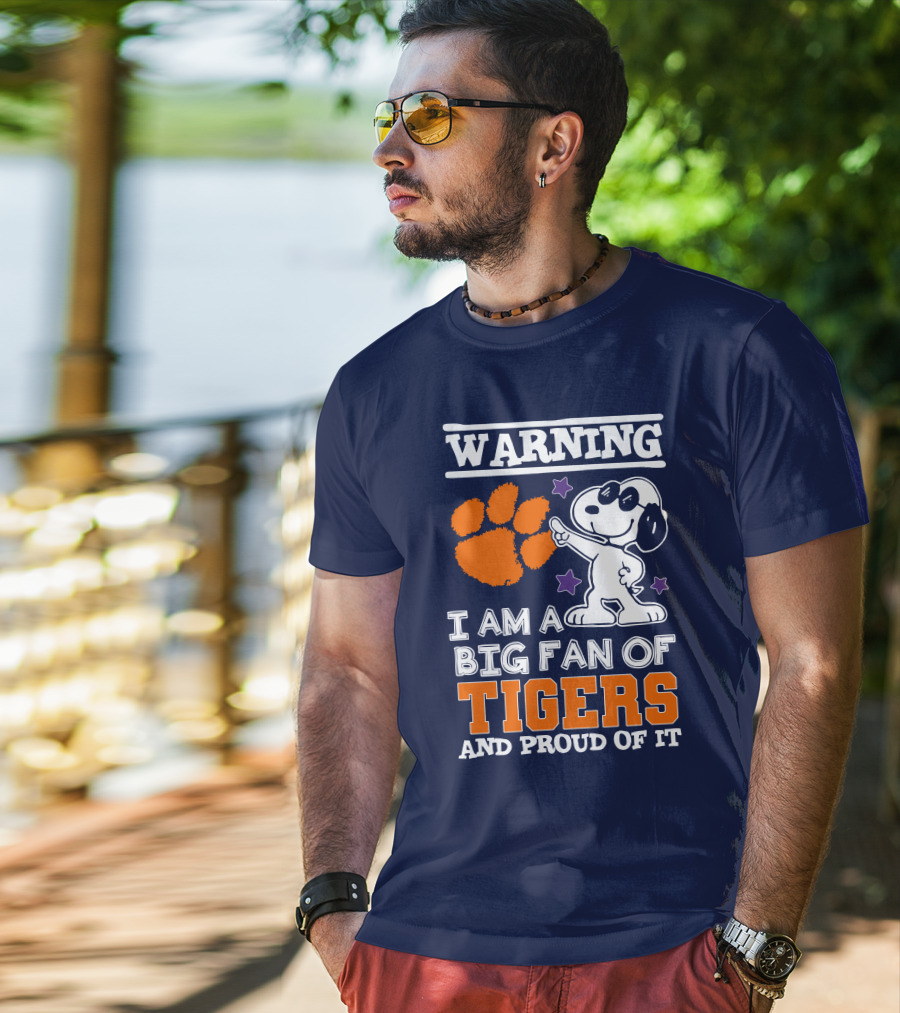 Warning I Am A Big Fan Of Tigers And Proud Of It T-Shirt