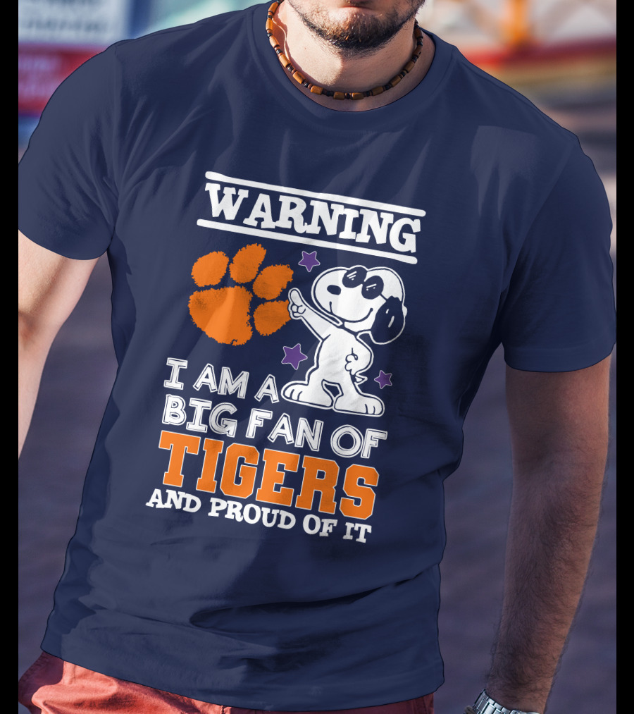 Warning I Am A Big Fan Of Tigers And Proud Of It T-Shirt