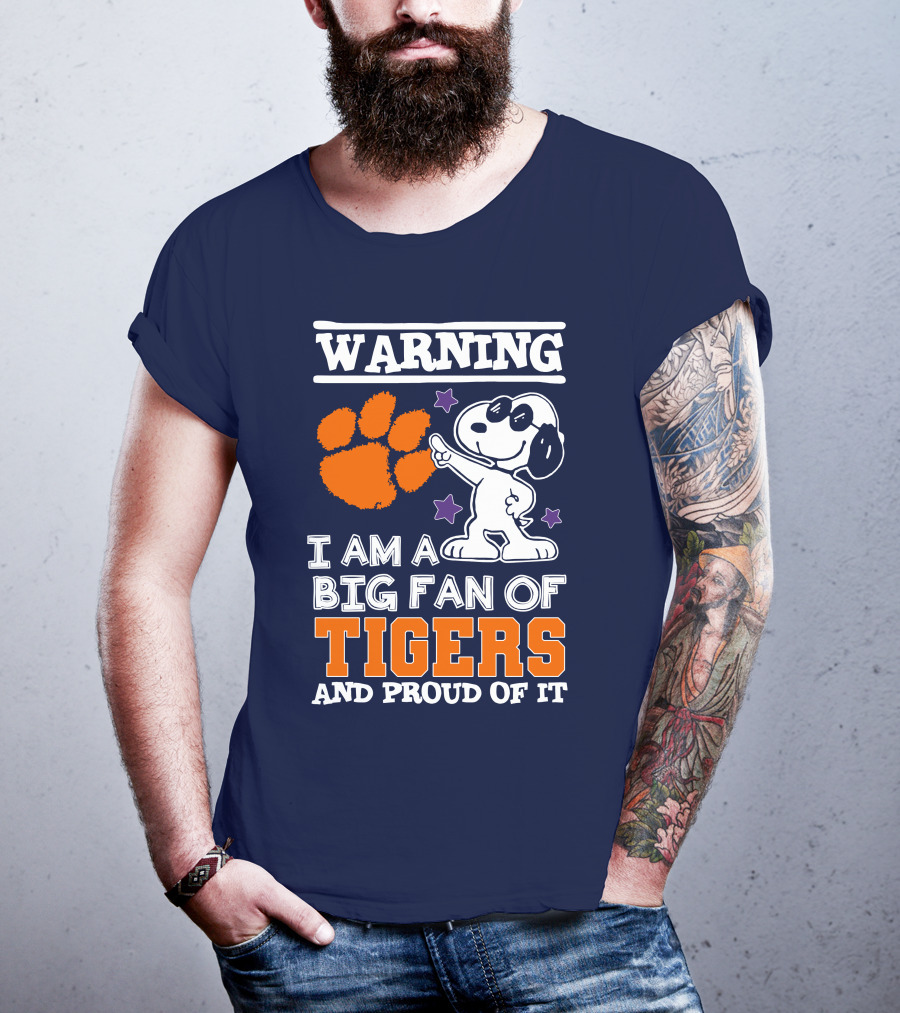 Warning I Am A Big Fan Of Tigers And Proud Of It T-Shirt