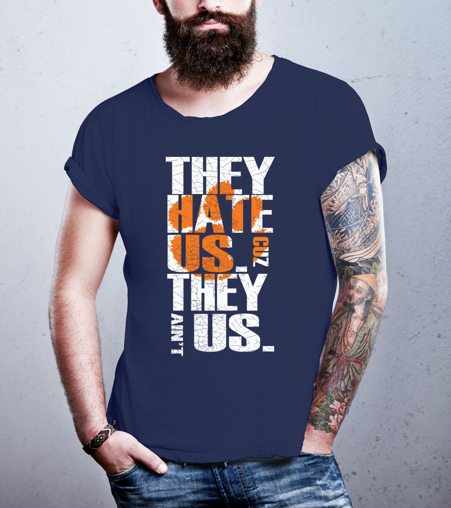 They Hate Us Cuz They Ain't Us Clemson Tigers T-Shirt