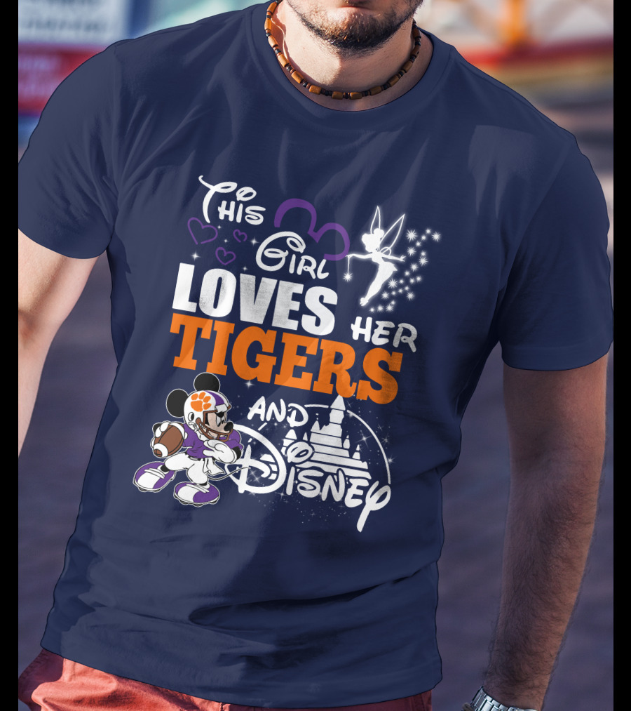 This Girl Loves Her Clemson Tigers And Disney T-Shirt