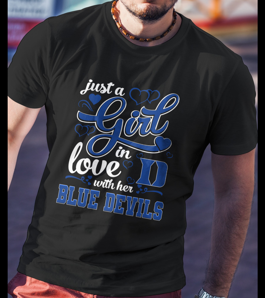 Just A Girl In Love With Her Duke Blue Devils T-Shirt