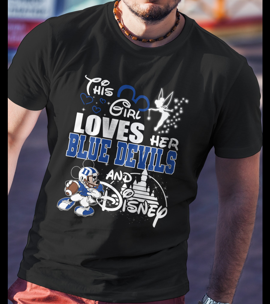 This Girl Loves Her Duke Blue Devils And Disney T-Shirt