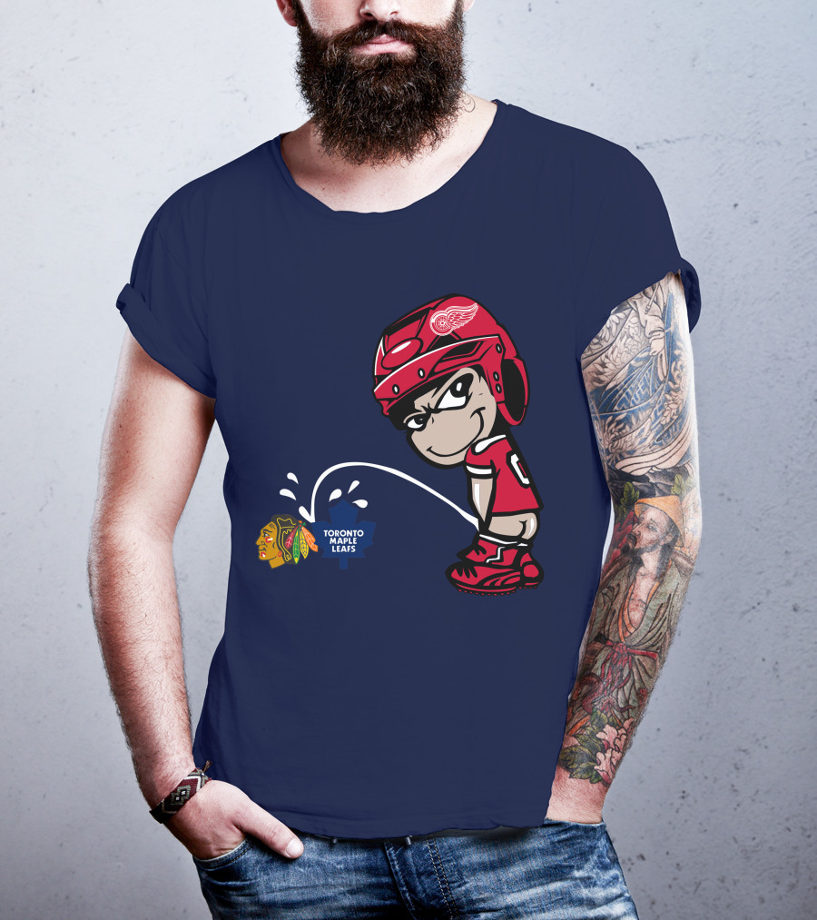 Detroit Redwings Rivalry Humor With Chicago Blackhawks And Toronto Maple Leafs T-Shirt