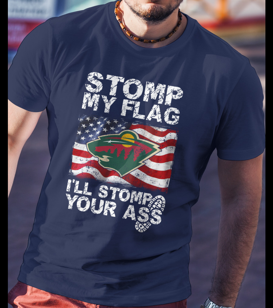Minnesota Wild Stomp My Flag American Flag Logo Stomp Your Ass T-Shirt