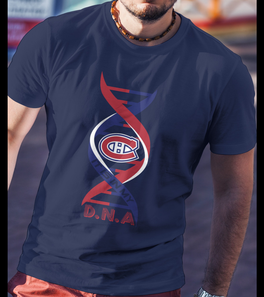Montreal Canadiens It Is In My Dna T-Shirt