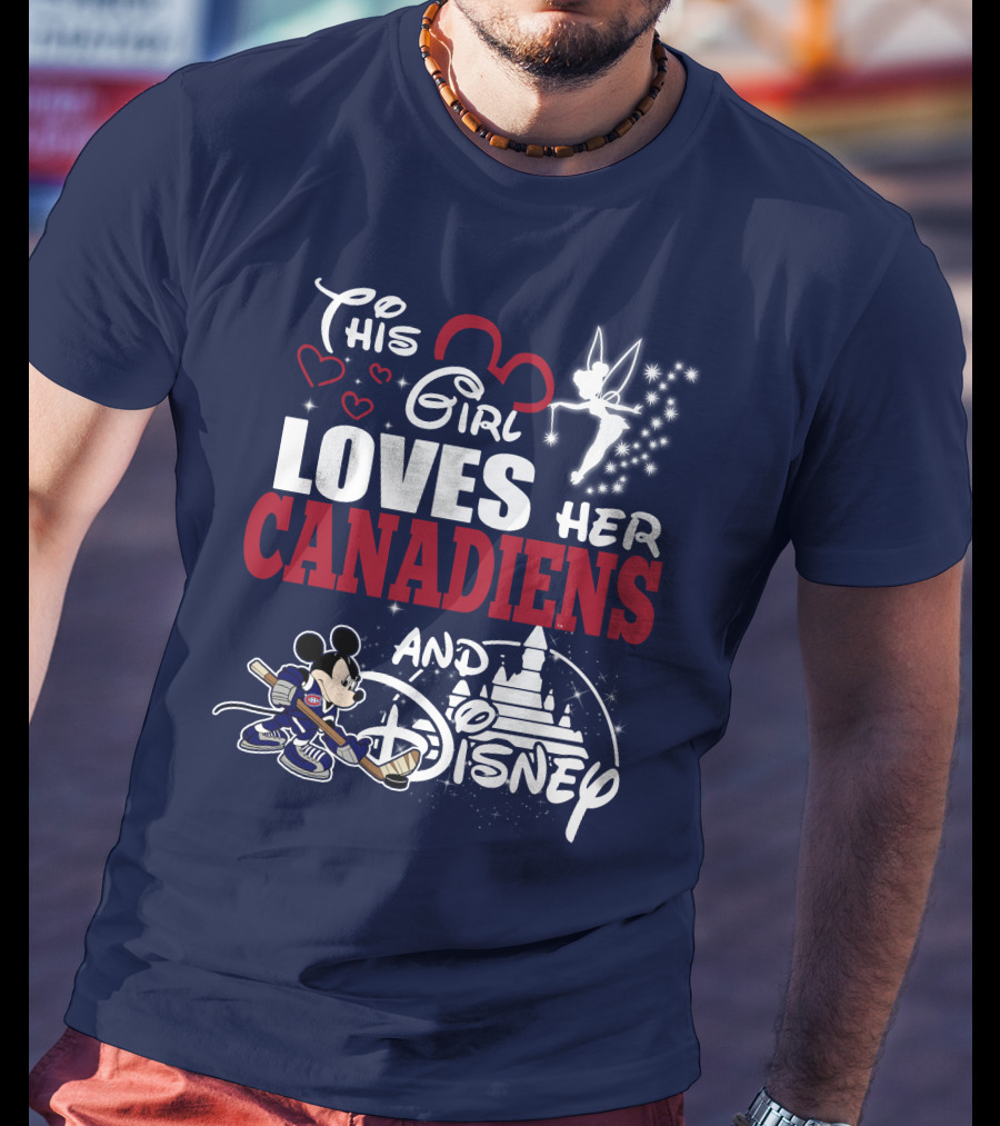 This Girl Loves Her Canadiens And Disney T-Shirt