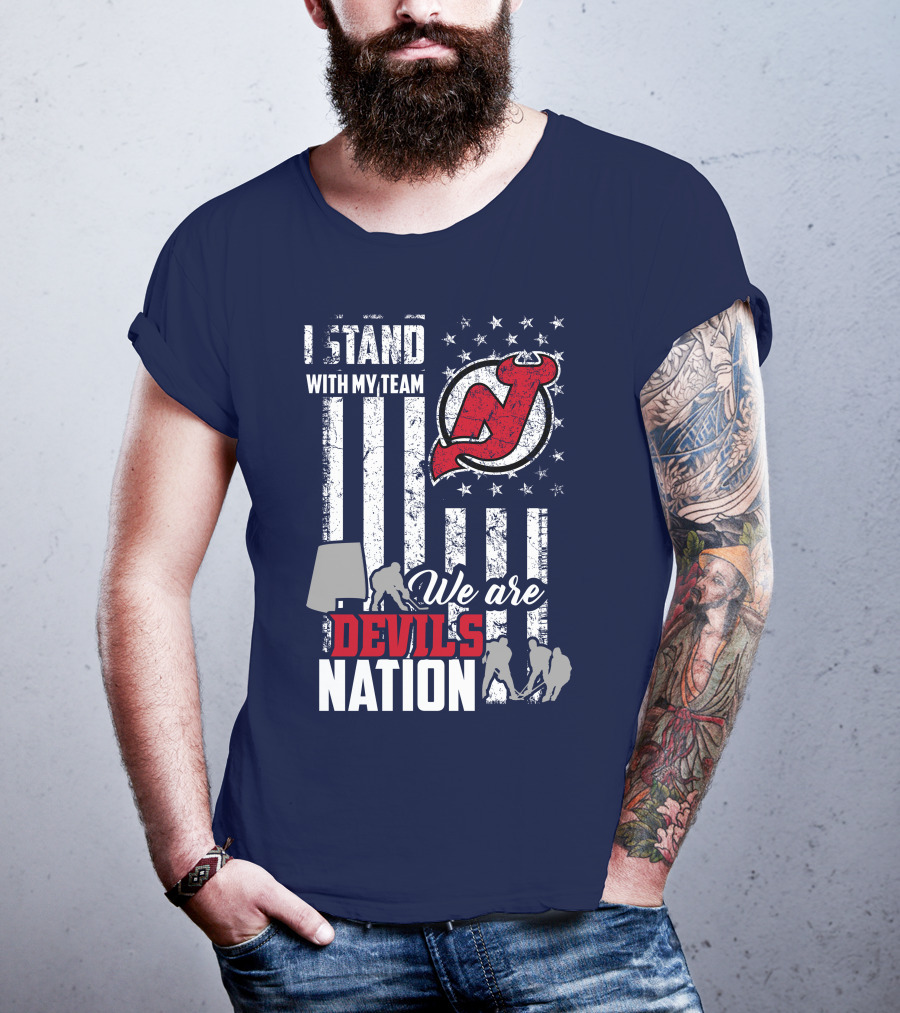 I Stand With My Team We Are New Jersey Devils Nation T-Shirt