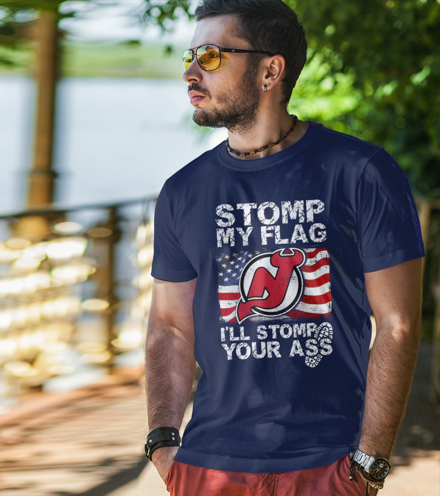 Stomp My Flag New Jersey Devils I'll Stomp Your Ass T-Shirt